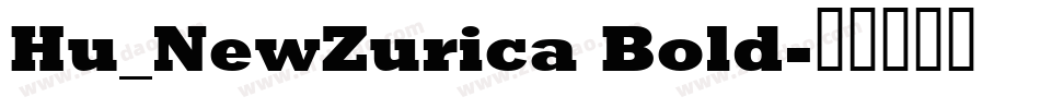 Hu_NewZurica Bold字体转换